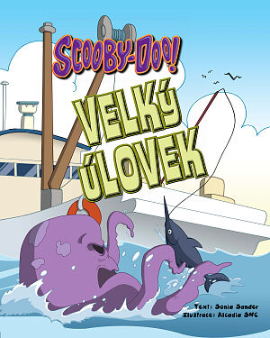 Dětská kniha Scooby-Doo! Velký úlovek