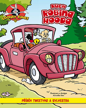 Dětská kniha Looney Tunes. Duch Robina Hooda