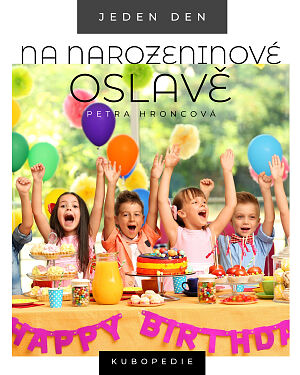 Dětská kniha Jeden den na narozeninové oslavě