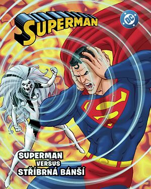 Dětská kniha Superman. Superman versus Stříbrná Bánší