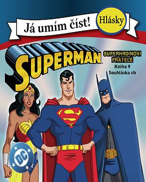 Dětská kniha Superman. Já umím číst! Superhrdinovi přátelé