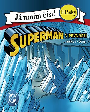 Superman. Já umím číst! V pevnosti