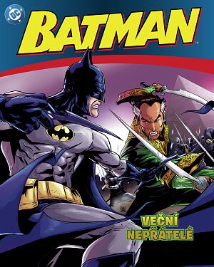 Batman. Věční nepřátelé