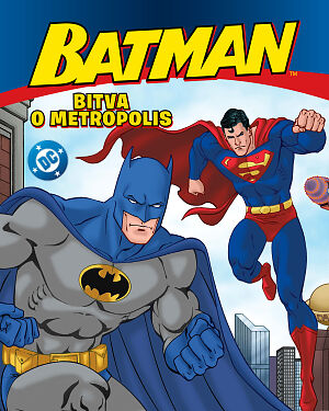 Batman. Bitva o Metropolis