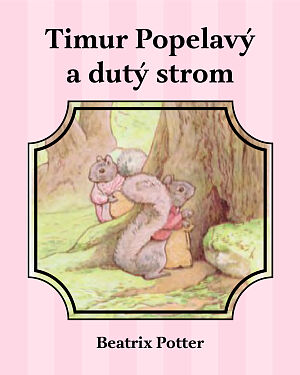 Dětská kniha Timur Popelavý a dutý strom