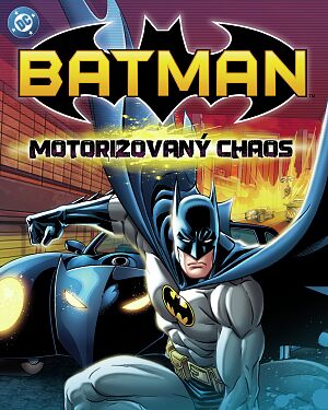 Dětská kniha Batman. Motorizovaný chaos