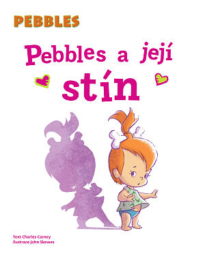 Pebbles. Pebbles a její stín