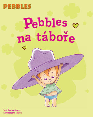 Dětská kniha Pebbles. Pebbles na táboře