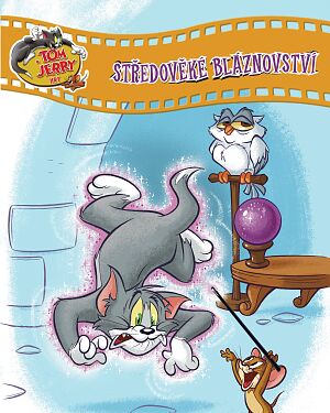 Dětská kniha Tom a Jerry Hry. Středověké bláznovství