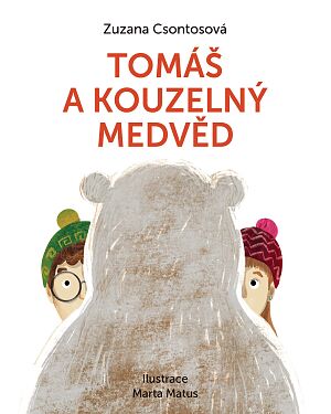 Dětská kniha Tomáš a kouzelný medvěd