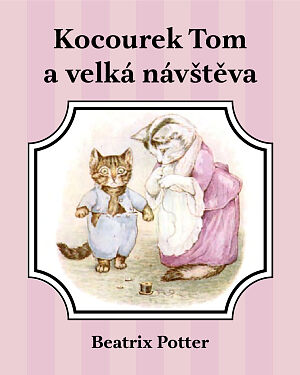 Dětská kniha Kocourek Tom a velká návštěva
