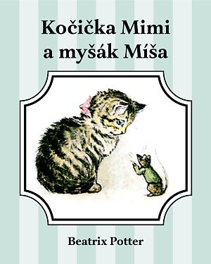 Dětská kniha Kočička Mimi a myšák Míša
