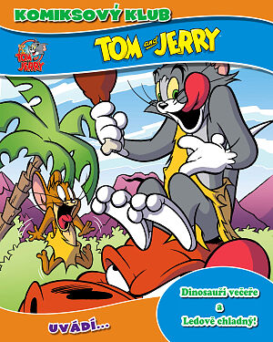 Dětská kniha KOMIKSOVÝ KLUB Tom a Jerry uvádí… Dinosauří večeře a Ledově chladný!