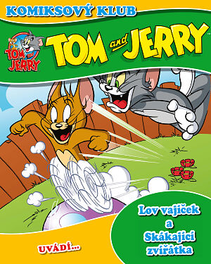 Dětská kniha KOMIKSOVÝ KLUB Tom a Jerry uvádí… Lov vajíček a Skákající zvířátka