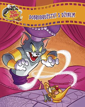 Dětská kniha Tom a Jerry Hry. Dobrodružství s džinem