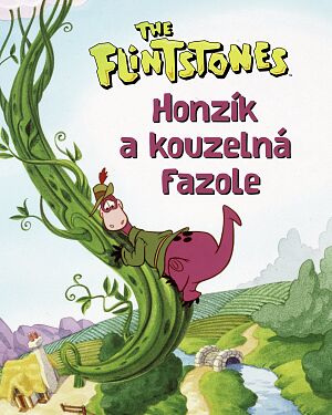 Dětská kniha The Flintstones. Honzík a kouzelná fazole