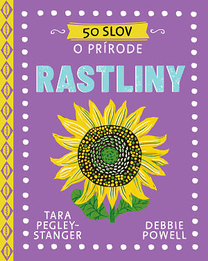 Detská kniha 50 slov o prírode: Rastliny