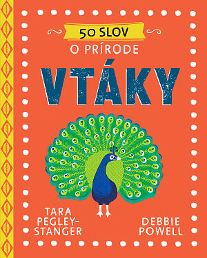 Detská kniha 50 slov o prírode: Vtáky