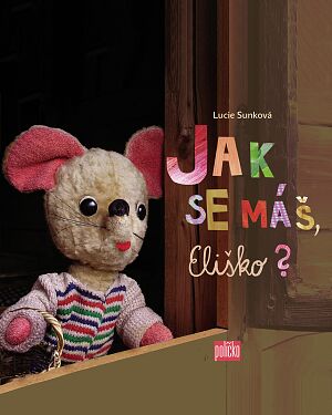 Jak se máš, Eliško?