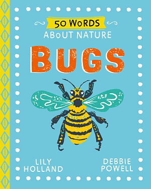 Detská kniha 50 Words About Nature: Bugs