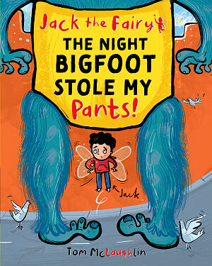 Detská kniha Jack the Fairy: The Night Bigfoot Stole my Pants