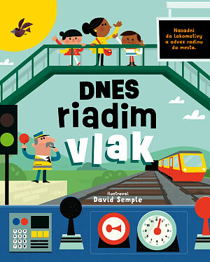 Detská kniha Dnes riadim vlak