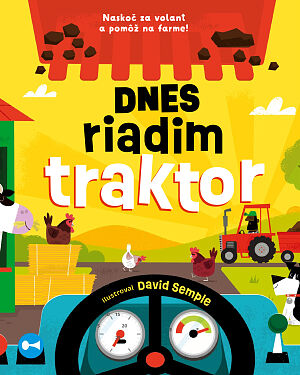Detská kniha Dnes riadim traktor