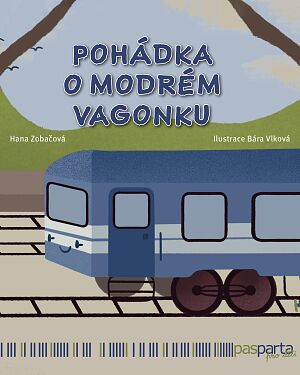 Pohádka o modrém vagonku
