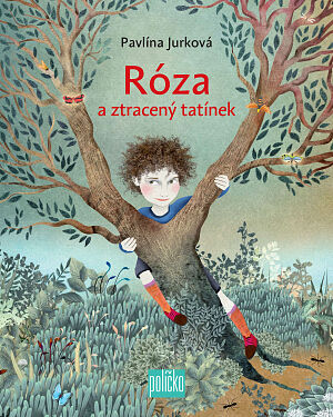 Dětská kniha Róza a ztracený tatínek