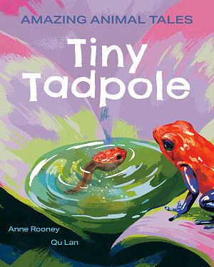 Detská kniha Amazing Animal Tales: Tiny Tadpole