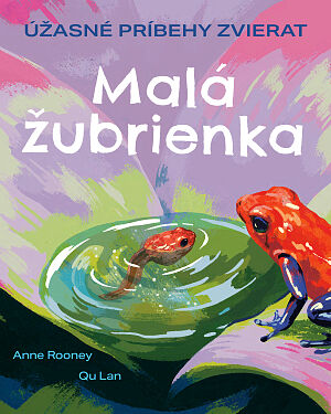 Detská kniha Úžasné príbehy zvierat: Malá žubrienka