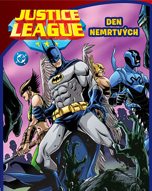 Justice League. Den nemrtvých