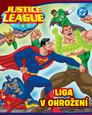 Justice League. Liga v ohrožení