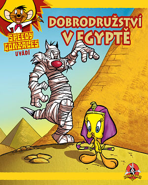 Dětská kniha Speedy Gonzales uvádí Dobrodružství v Egyptě