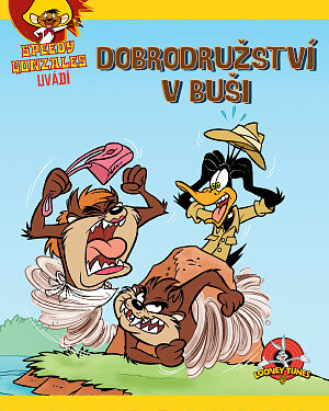 Dětská kniha Speedy Gonzales uvádí Dobrodružství v buši