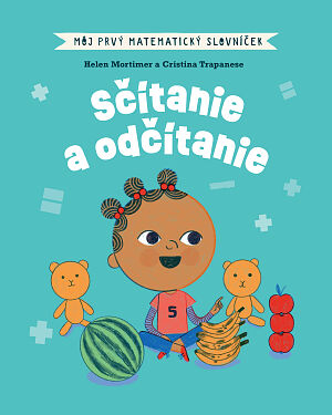 Detská kniha Môj prvý matematický slovníček: Sčítanie a odčítanie