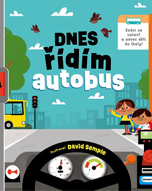 Dnes řídím autobus