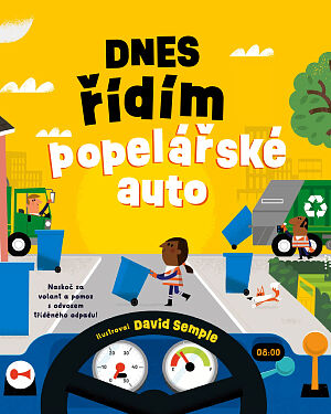 Dnes řídím popelářské auto