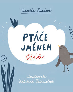 Ptáče jménem Ptáče