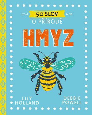 Dětská kniha 50 slov o přírodě: Hmyz