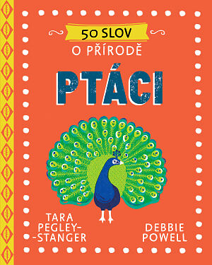 Dětská kniha 50 slov o přírodě: Ptáci