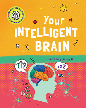 Detská kniha Very Short Introductions to Curious Young Minds: Your Intelligent Brain... and How You Use It