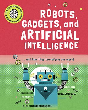 Detská kniha Very Short Introduction for Curious Young Minds: Robots, Gadgets, and Artificial Intelligence