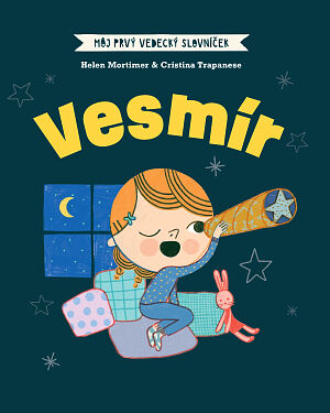 Detská kniha Môj prvý vedecký slovníček: Vesmír