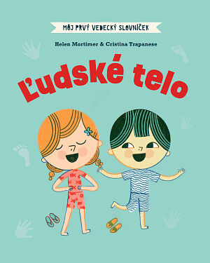 Detská kniha Môj prvý vedecký slovníček: Ľudské telo