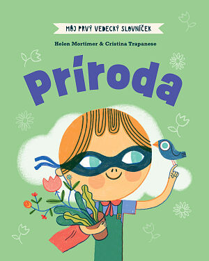 Detská kniha Môj prvý vedecký slovníček: Príroda