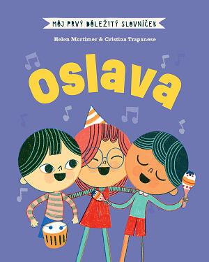 Detská kniha Môj prvý dôležitý slovníček: Oslava