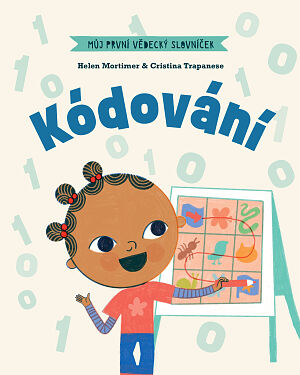 Můj první vědecký slovníček: Kódování