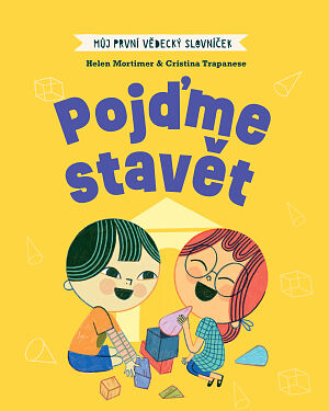 Můj první vědecký slovníček: Pojďme stavět