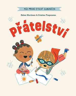 Můj první etický slovníček: Přátelství